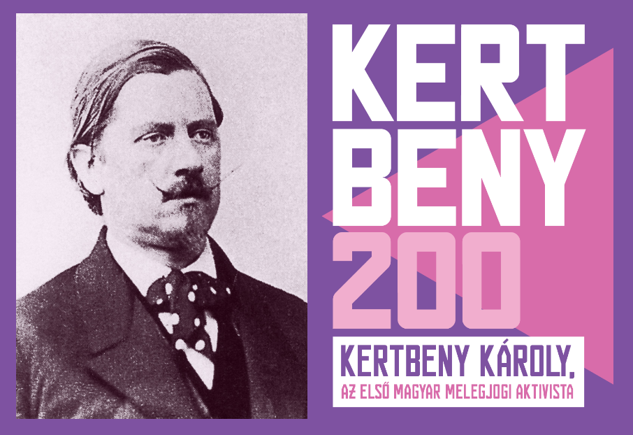 Kertbeny 200. Kertbeny Károly, az első magyar melegjogi aktivista